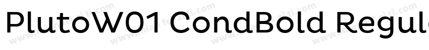 PlutoW01 CondBold Regular字体转换